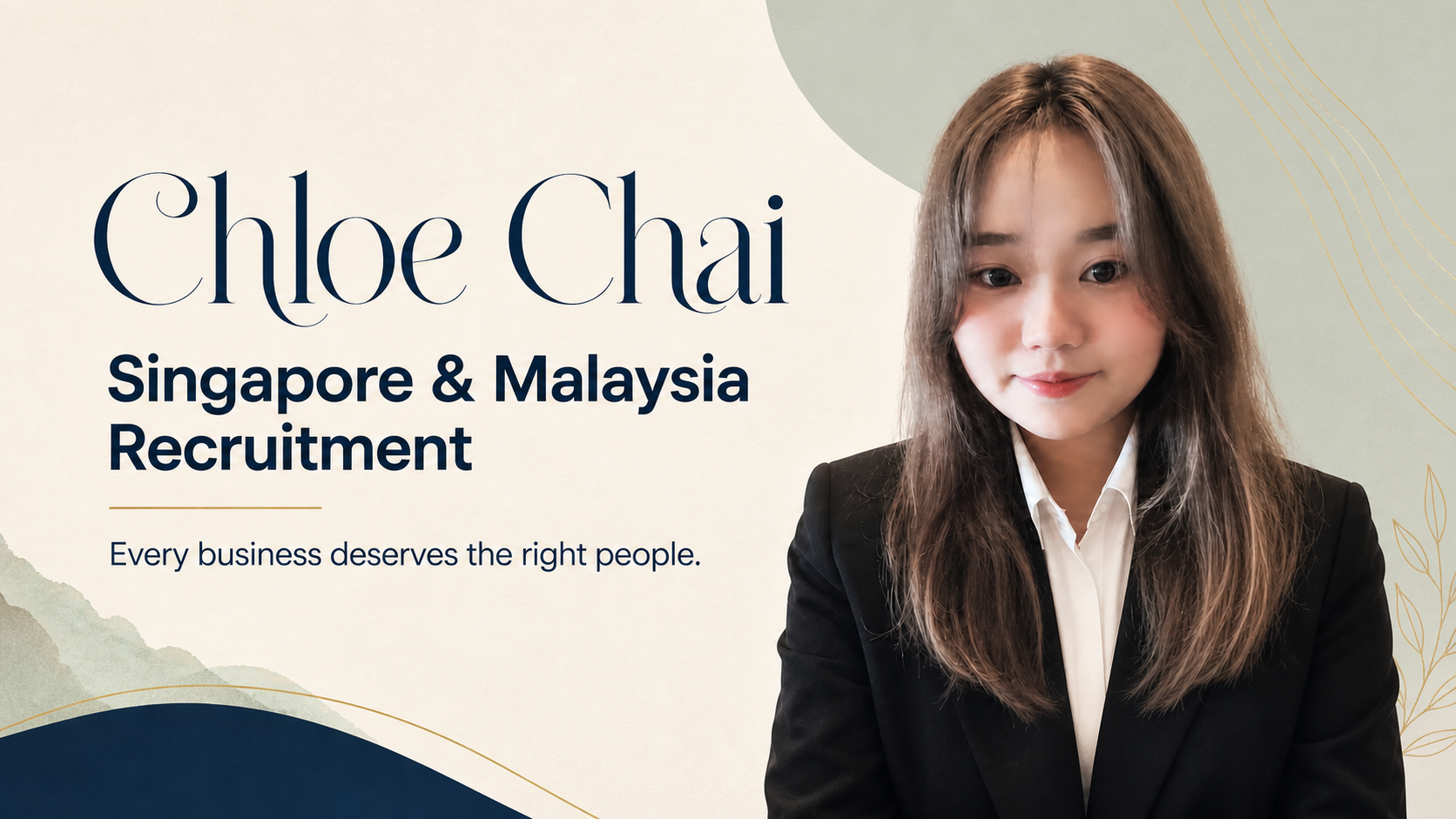 Chloe Chai — Singapore and Malaysia Recruitment. Every business deserves the right people.